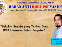 Ketum LSM BAKORNAS : Sekolah Swasta yang Terima Dana BOS Harusnya Bebas Pungutan