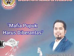 Ketum BAKORNAS Hermanto ; Mafia Pupuk Harus Diberantas