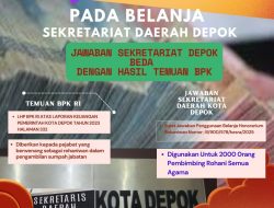 Ada Apa, Pemkot Depok Kenapa Tak Berani Terbuka ? Soal Honorarium Rohaniwan sebesar 9,6 Miliar Pada Sekretariat Daerah Depok Jawaban Berbeda dengan Temuan BPK RI.