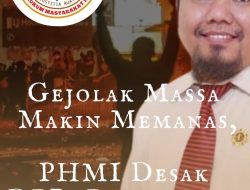 Gejolak Massa Makin Memanas, PHMI Desak DPR-Pemerintah Penuhi BeberapaTuntutan