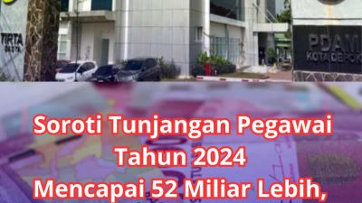 Soroti Tunjangan Pegawai Tahun 2024 Mencapai 52 Miliar Lebih, PHMI Desak PT. Tirta Asasta Kota Depok Harus Diperiksa